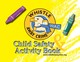 Buy Now Online - Child Safety Activity Book > Our-Safety-Products